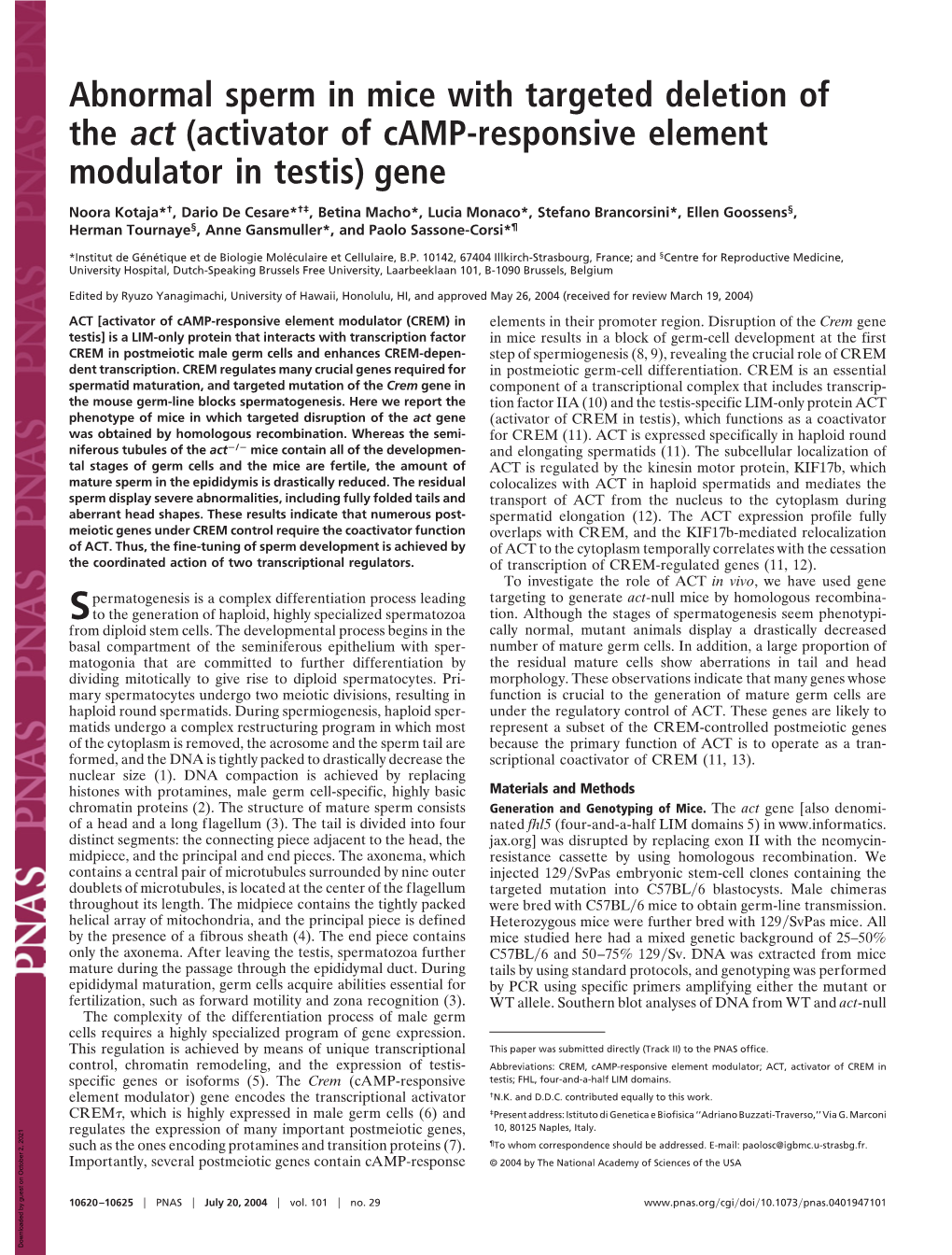 Abnormal Sperm in Mice with Targeted Deletion of the Act (Activator of Camp-Responsive Element Modulator in Testis) Gene