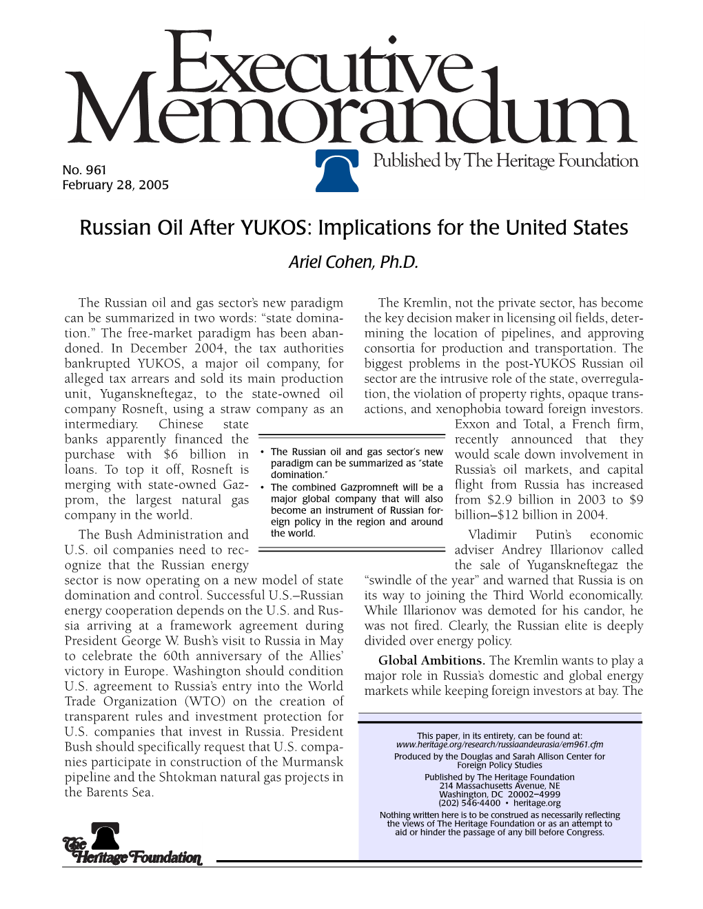 Russian Oil After YUKOS: Implications for the United States Ariel Cohen, Ph.D