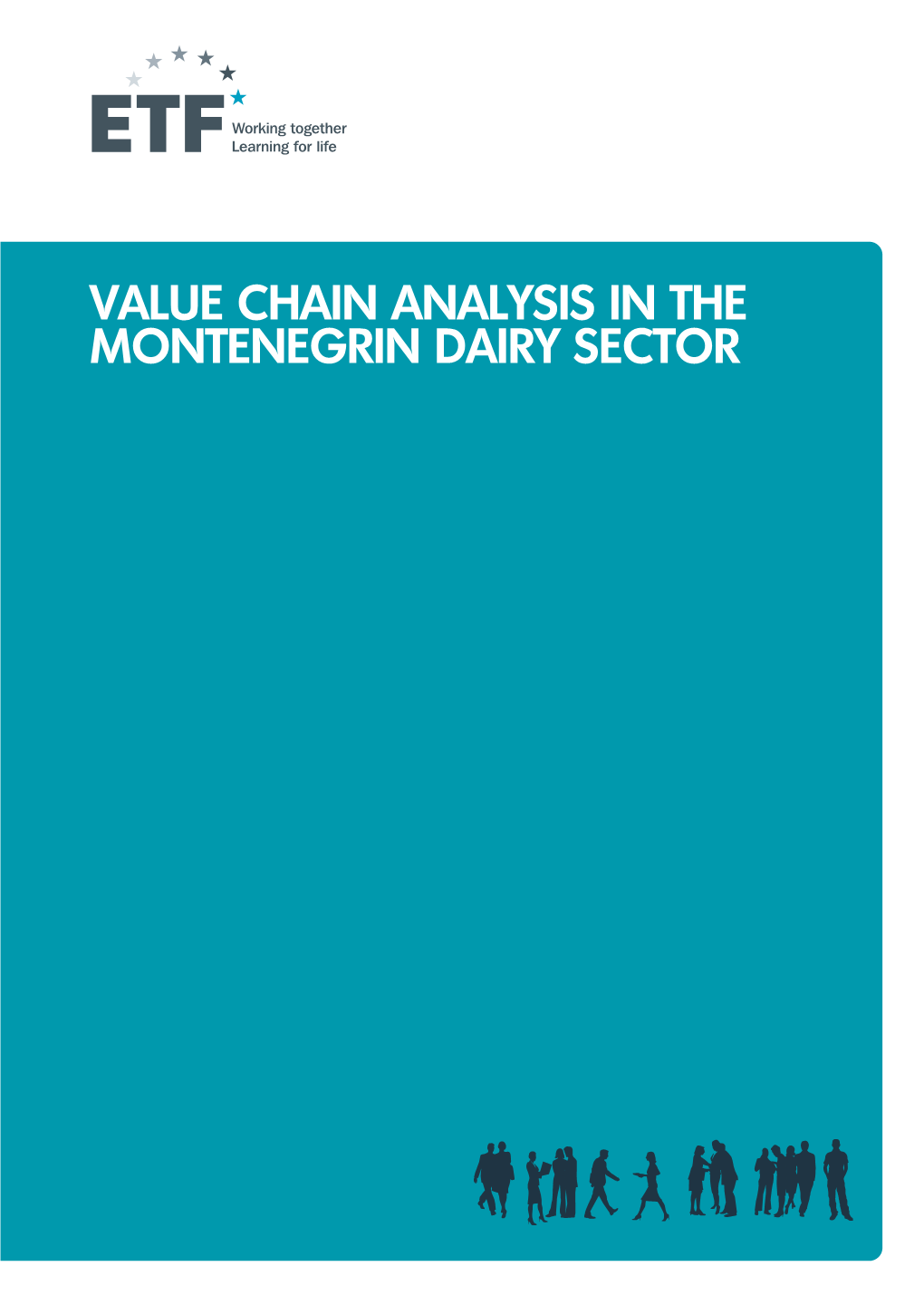 Value Chain Analysis in the Montenegrin Dairy Sector Prepared for the Etf by Prof