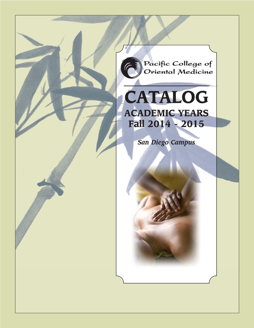 CATALOG ACADEMIC YEARS Fall 2014 - 2015
