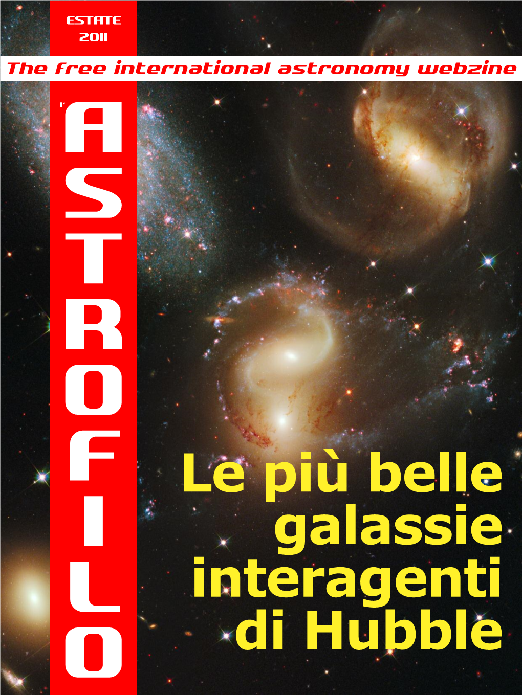 LE PIÙ BELLE GALASSIE INTERAGENTI DI HUBBLE the Hubble Heritage Team Le Più Belle Galassie
