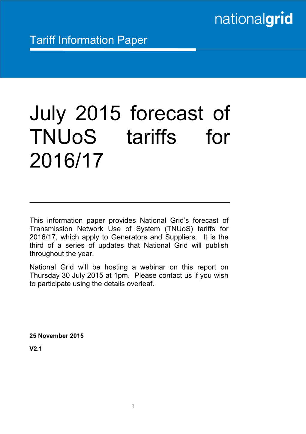 July 2015 Forecast of Tnuos Tariffs for 2016/17