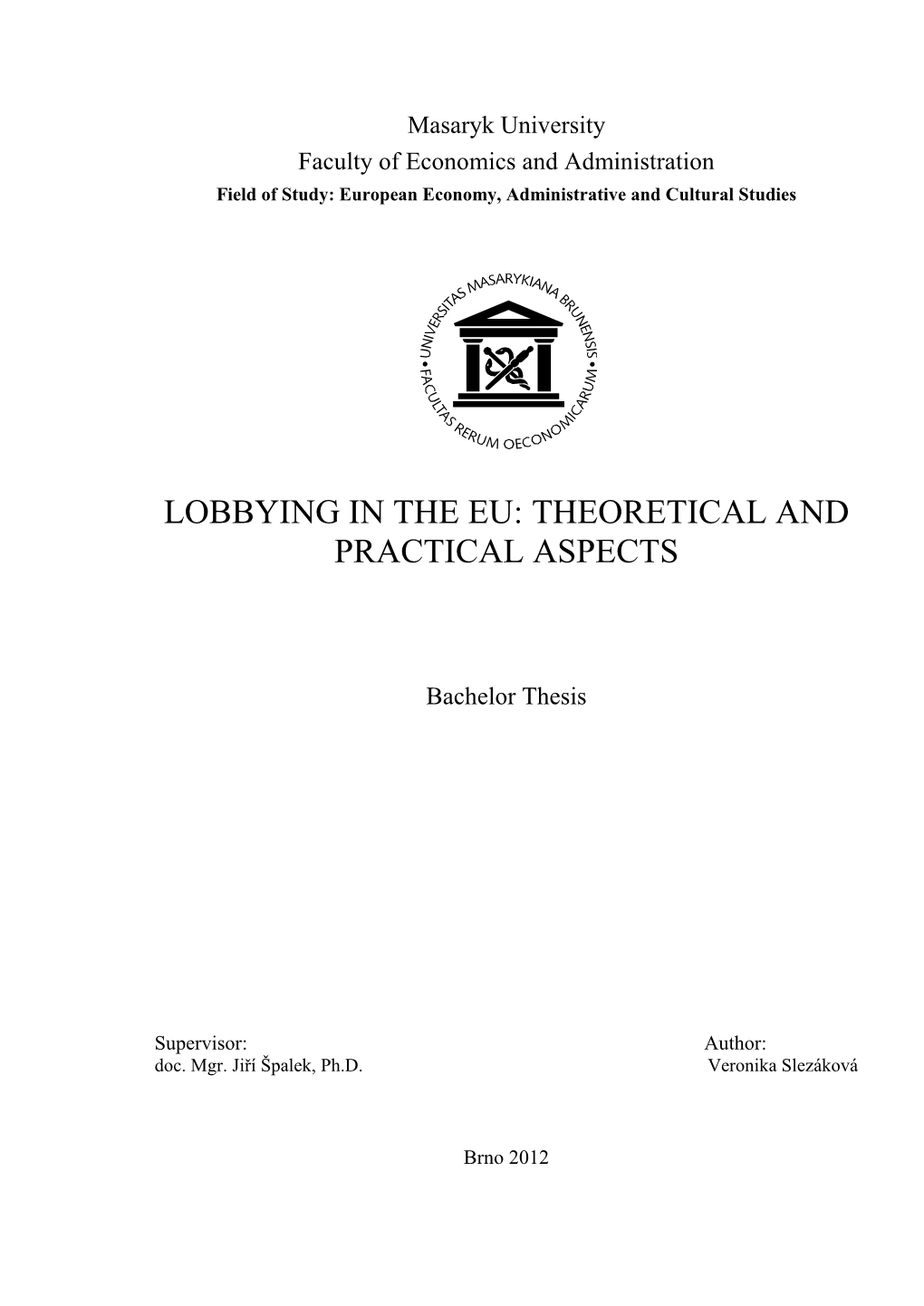 Lobbying in the Eu: Theoretical and Practical Aspects