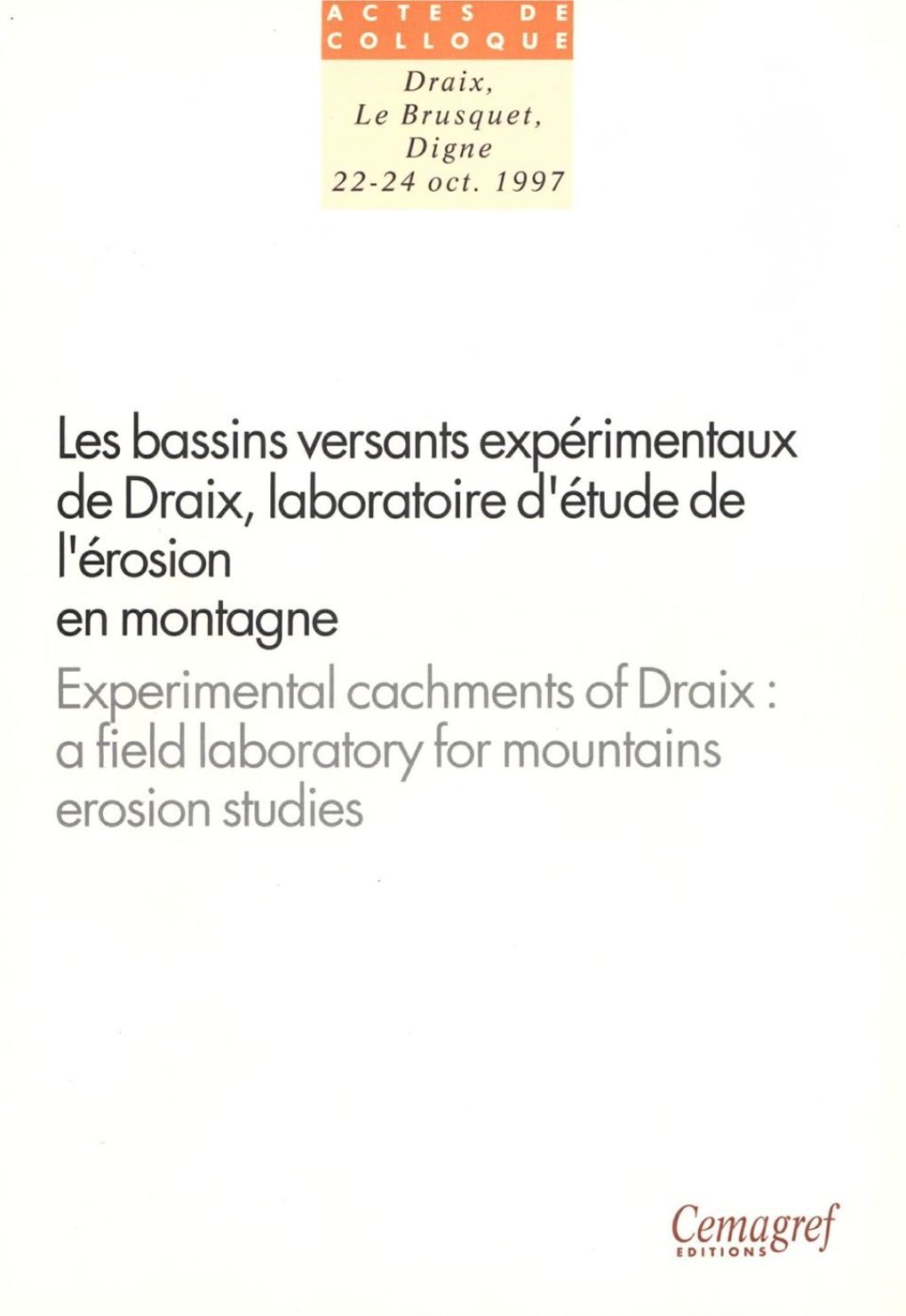 Les Bassins Versants Expérimentaux De Draix