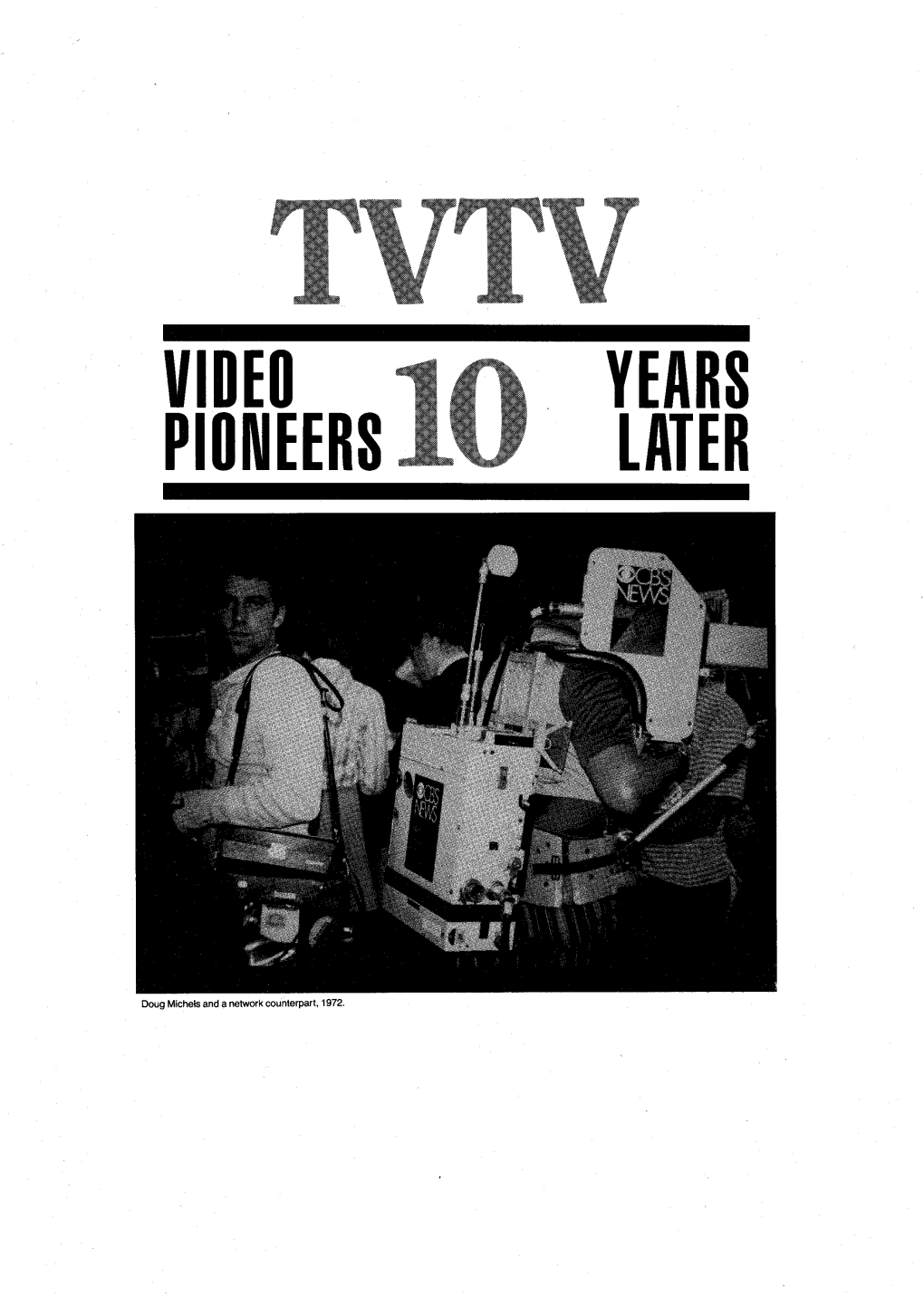 VIDEO YEARS PIONEERS 10 Years LATER