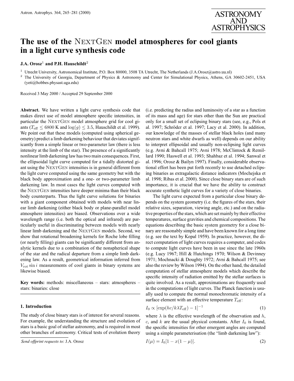 ASTRONOMY and ASTROPHYSICS the Use of the Nextgen Model Atmospheres for Cool Giants in a Light Curve Synthesis Code