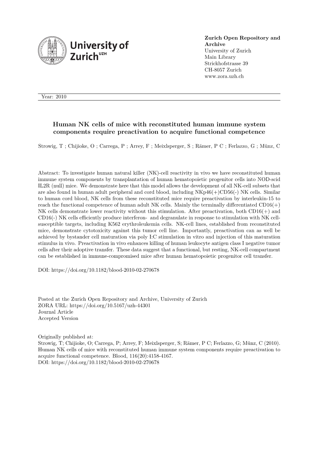 Newly Reconstituted Human NK Cells Require Preactivation to Acquire