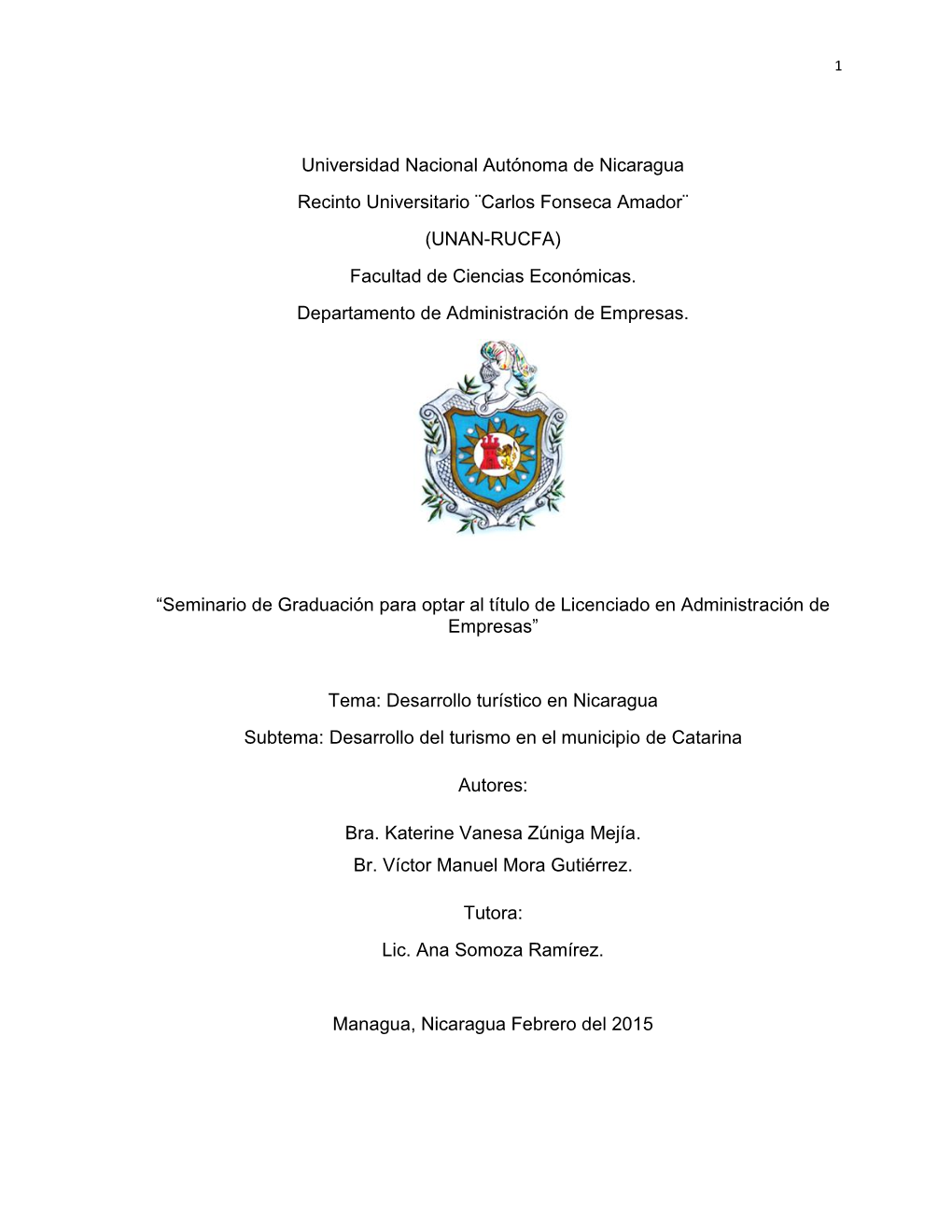 Universidad Nacional Autónoma De Nicaragua Recinto Universitario ¨Carlos Fonseca Amador¨ (UNAN-RUCFA) Facultad De Ciencias Económicas