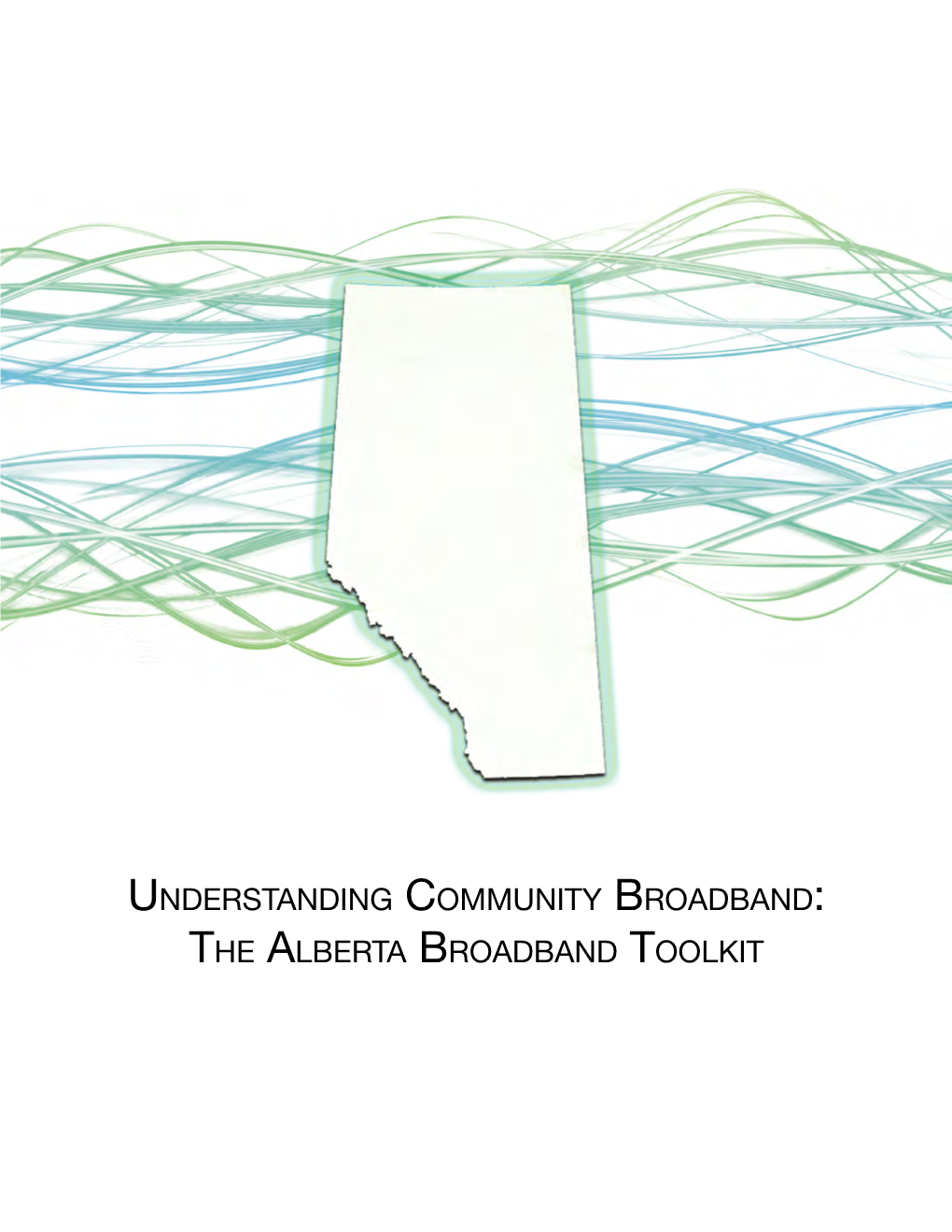 Alberta Community Broadband Toolkit