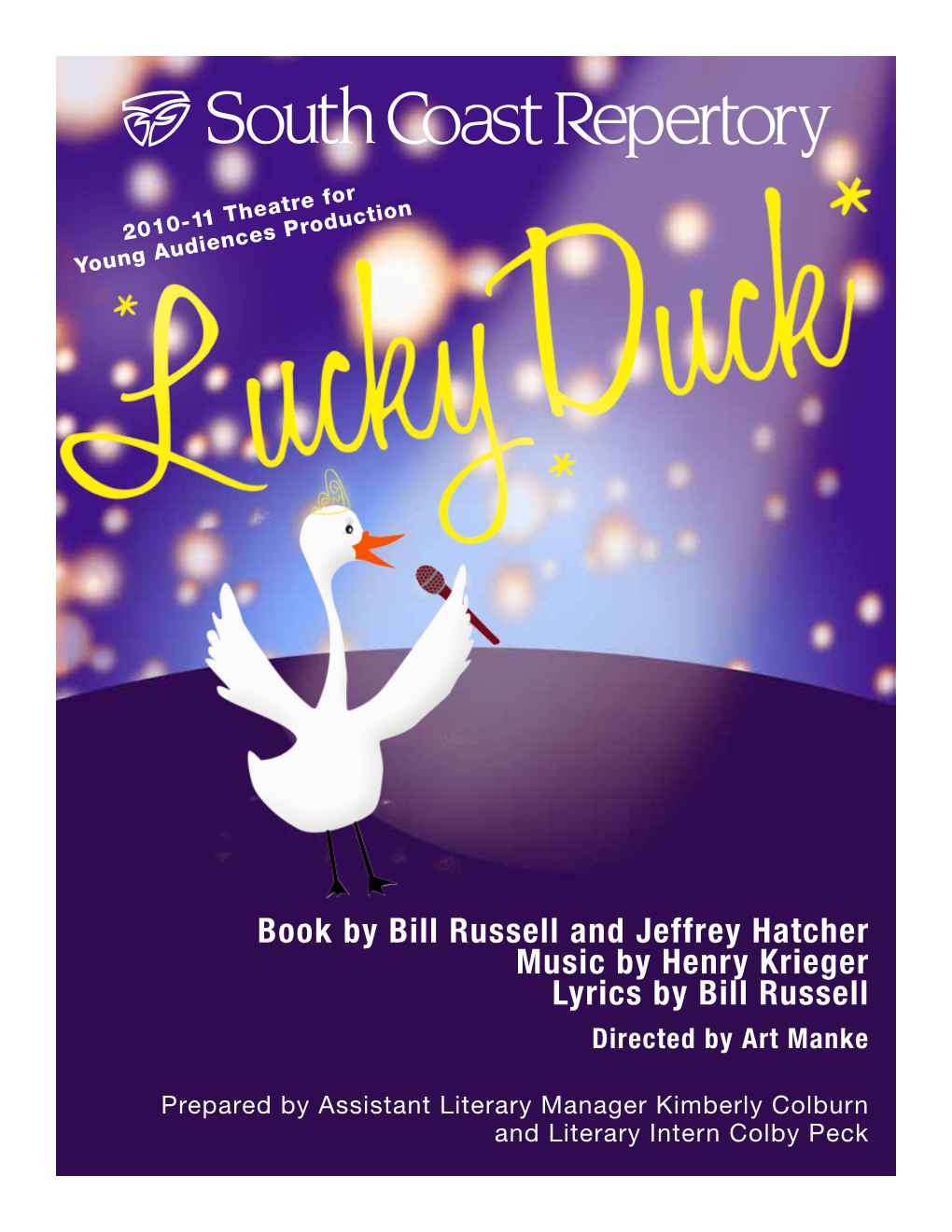 Book by Bill Russell and Jeffrey Hatcher Music by Henry Krieger Lyrics by Bill Russell Directed by Art Manke