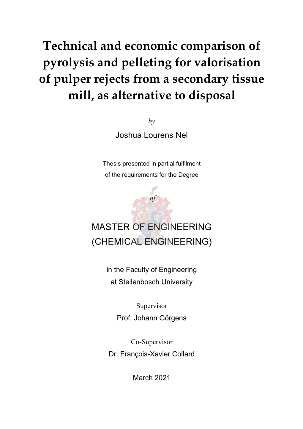 Technical and Economic Comparison of Pyrolysis and Pelleting for Valorisation of Pulper Rejects from a Secondary Tissue Mill, As Alternative to Disposal