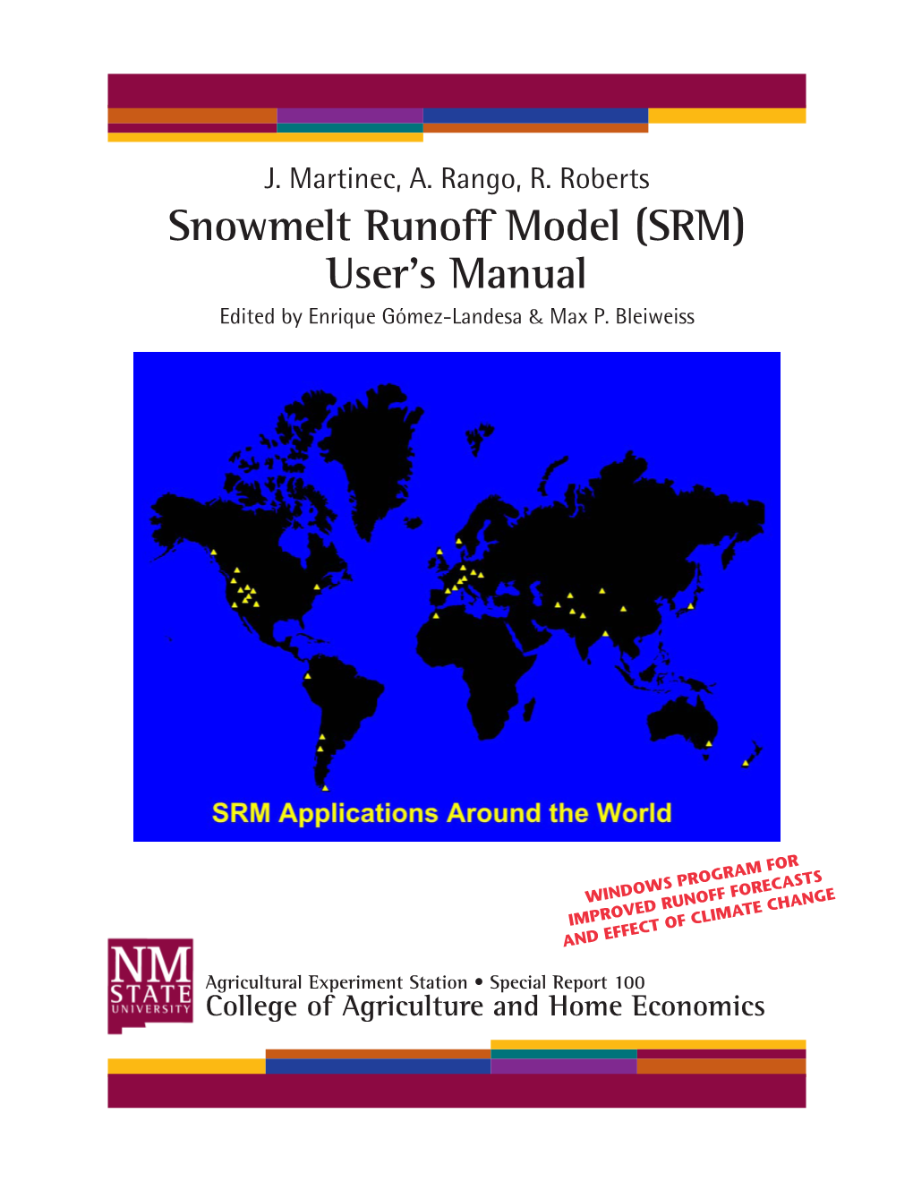 Snowmelt Runoff Model (SRM) User's Manual Featuring the New Computer Program Winsrm Version 1.11