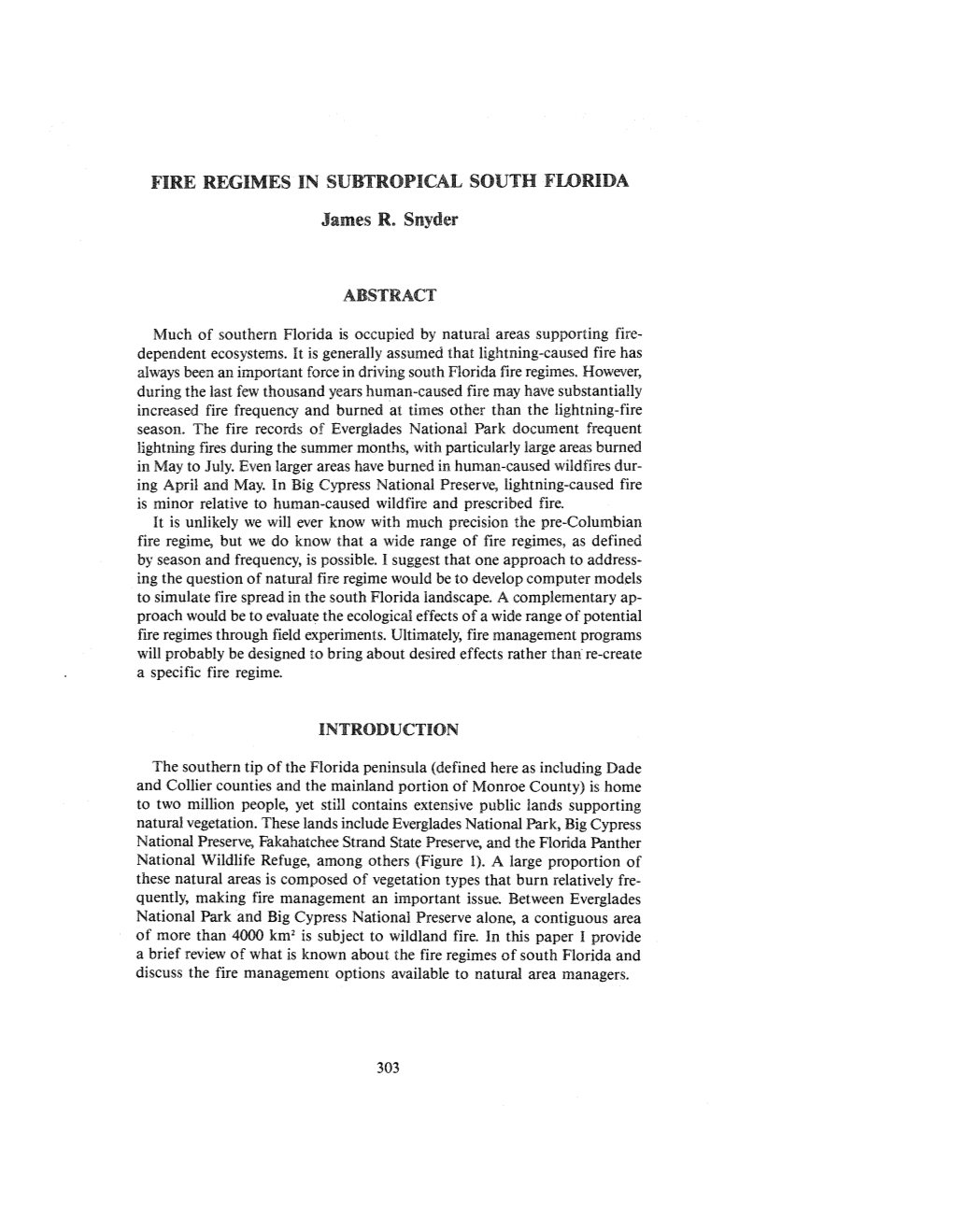 FIRE REGIMES in SUBTROPICAL SOUTH FWRIDA James R. Snyder