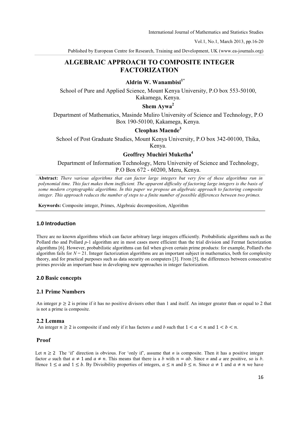 ALGEBRAIC APPROACH to COMPOSITE INTEGER FACTORIZATION Aldrin W