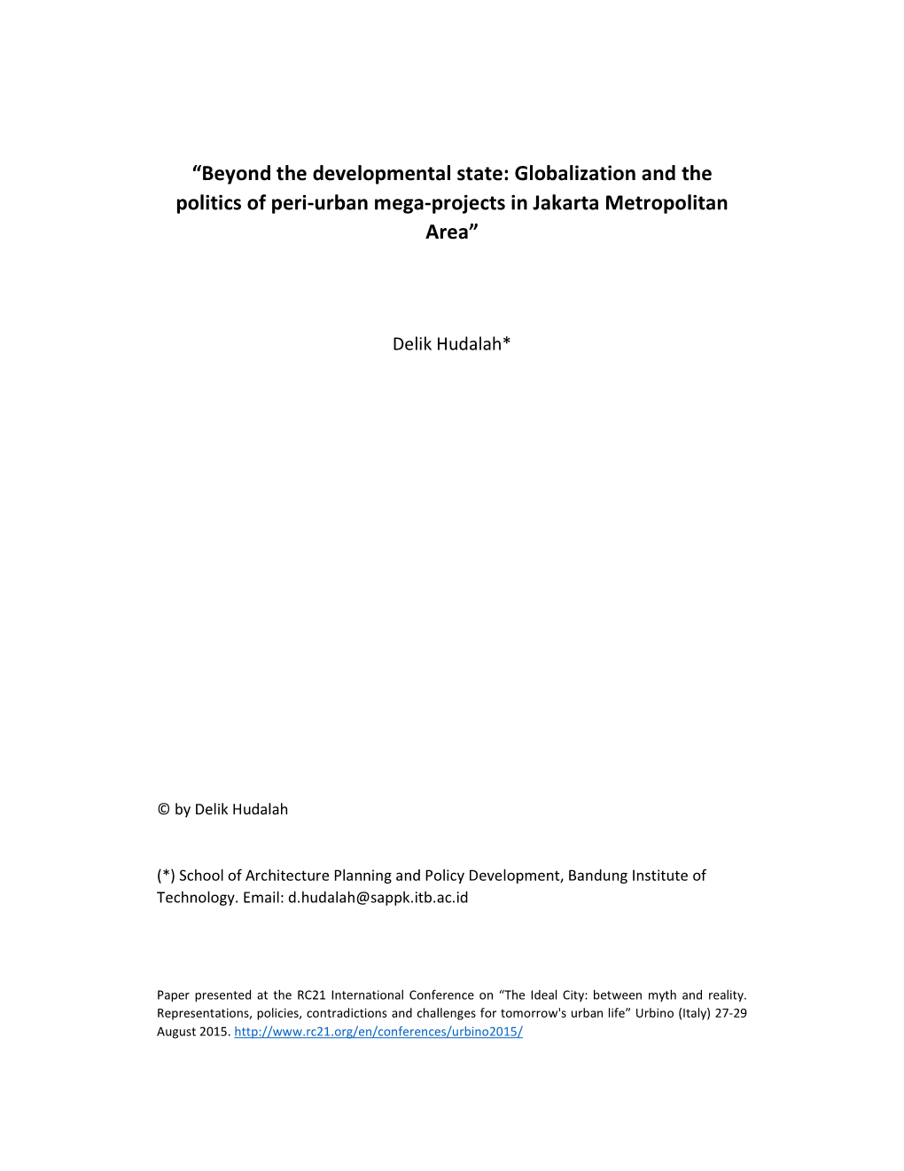 “Beyond the Developmental State: Globalization and the Politics of Peri-Urban Mega-Projects in Jakarta Metropolitan Area”