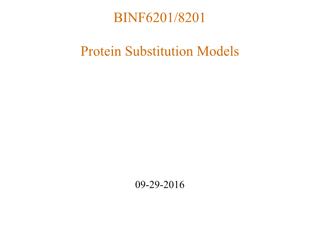 BINF6201/8201 Protein Substitution Models