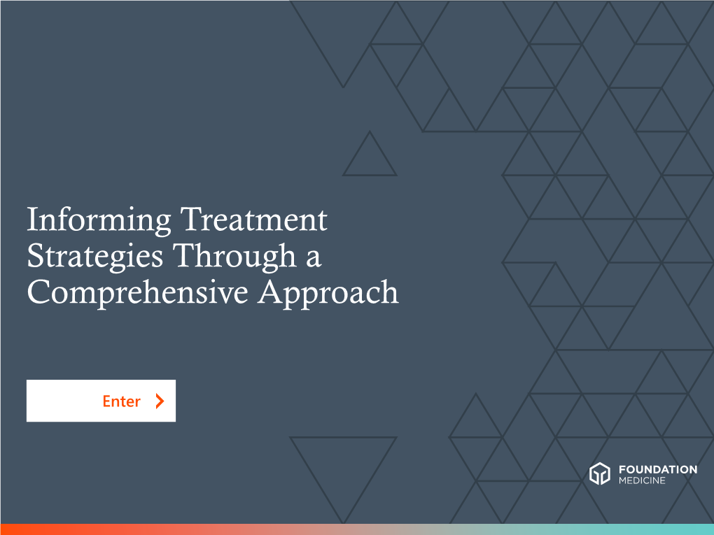 Informing Treatment Strategies Through a Comprehensive Approach