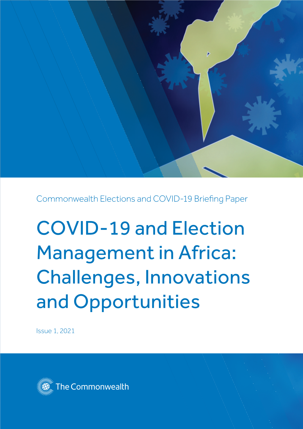 COVID-19 and Election Management in Africa: Challenges, Innovations and Opportunities