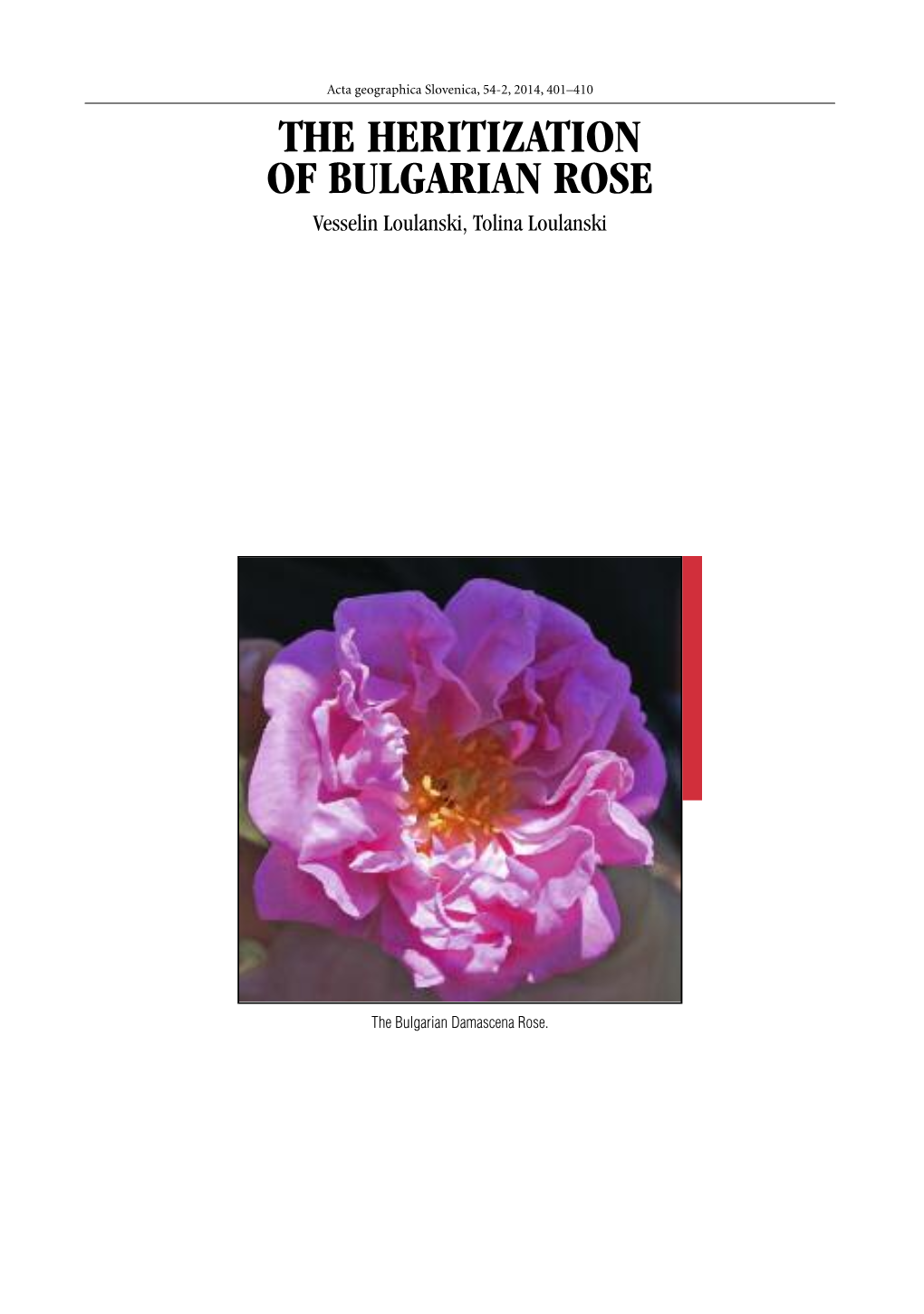 THE HERITIZATION of BULGARIAN ROSE Vesselin Loulanski, Tolina Loulanski