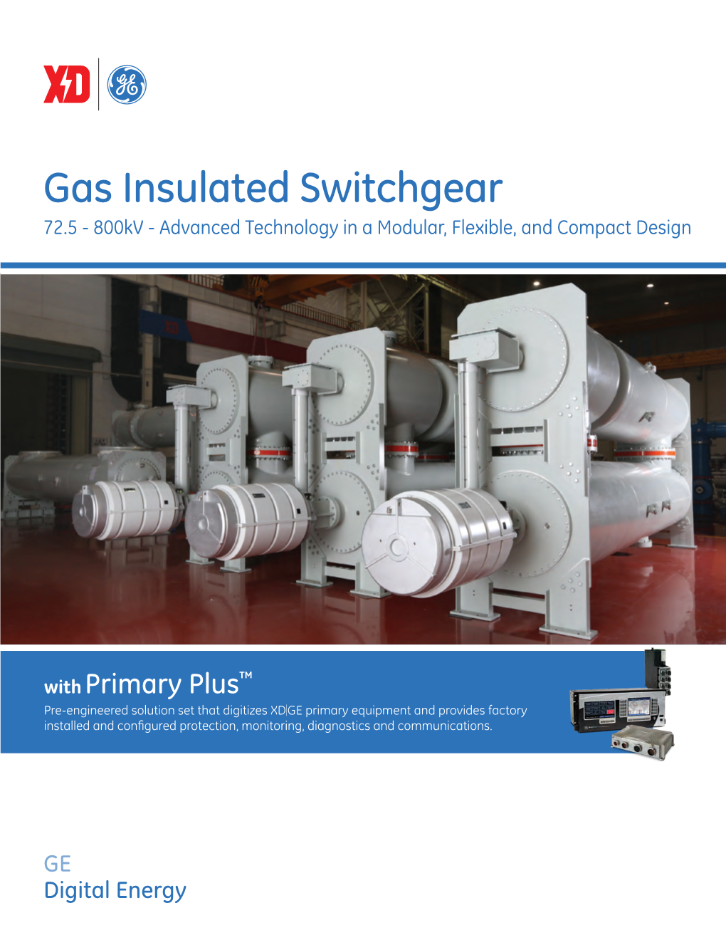 Gas Insulated Switchgear 72.5 - 800Kv - Advanced Technology in a Modular, Flexible, and Compact Design