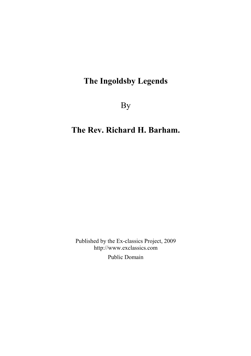 The Ingoldsby Legends by the Rev. Richard H. Barham