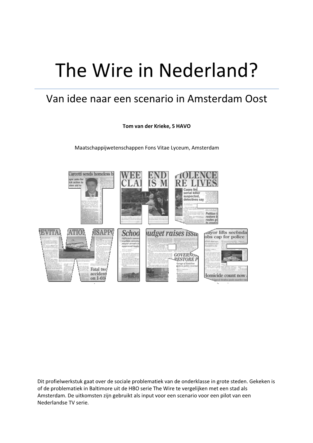The Wire in Nederland? Van Idee Naar Een Scenario in Amsterdam Oost