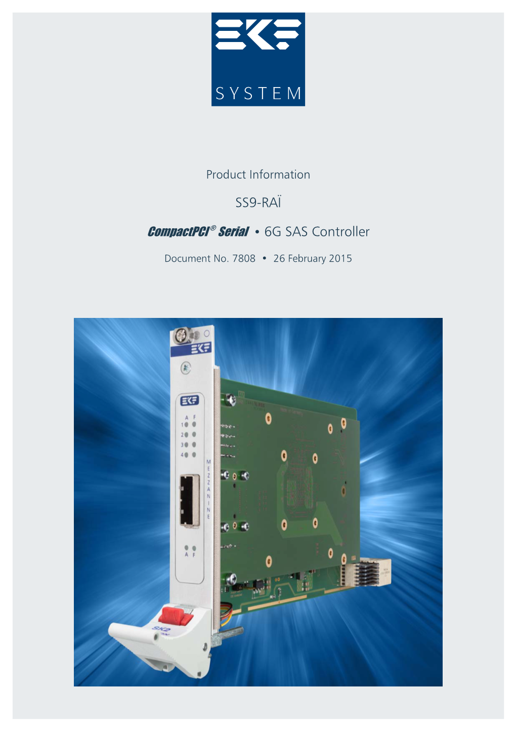 SS9-RAÏ Compactpci ® Serial • 6G SAS Controller