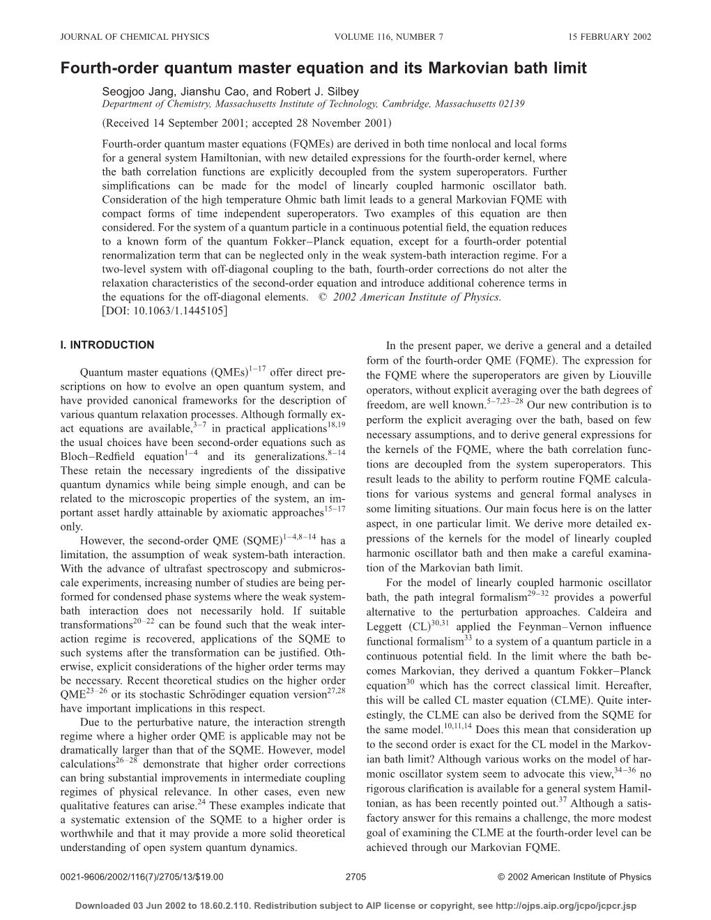 Fourth-Order Quantum Master Equation and Its Markovian Bath Limit Seogjoo Jang, Jianshu Cao, and Robert J