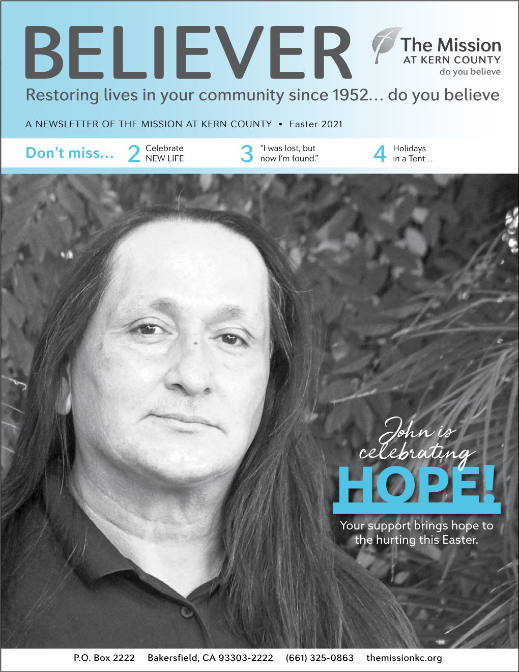 John Is Celebrating HOPE! Your Support Brings Hope to the Hurting This Easter