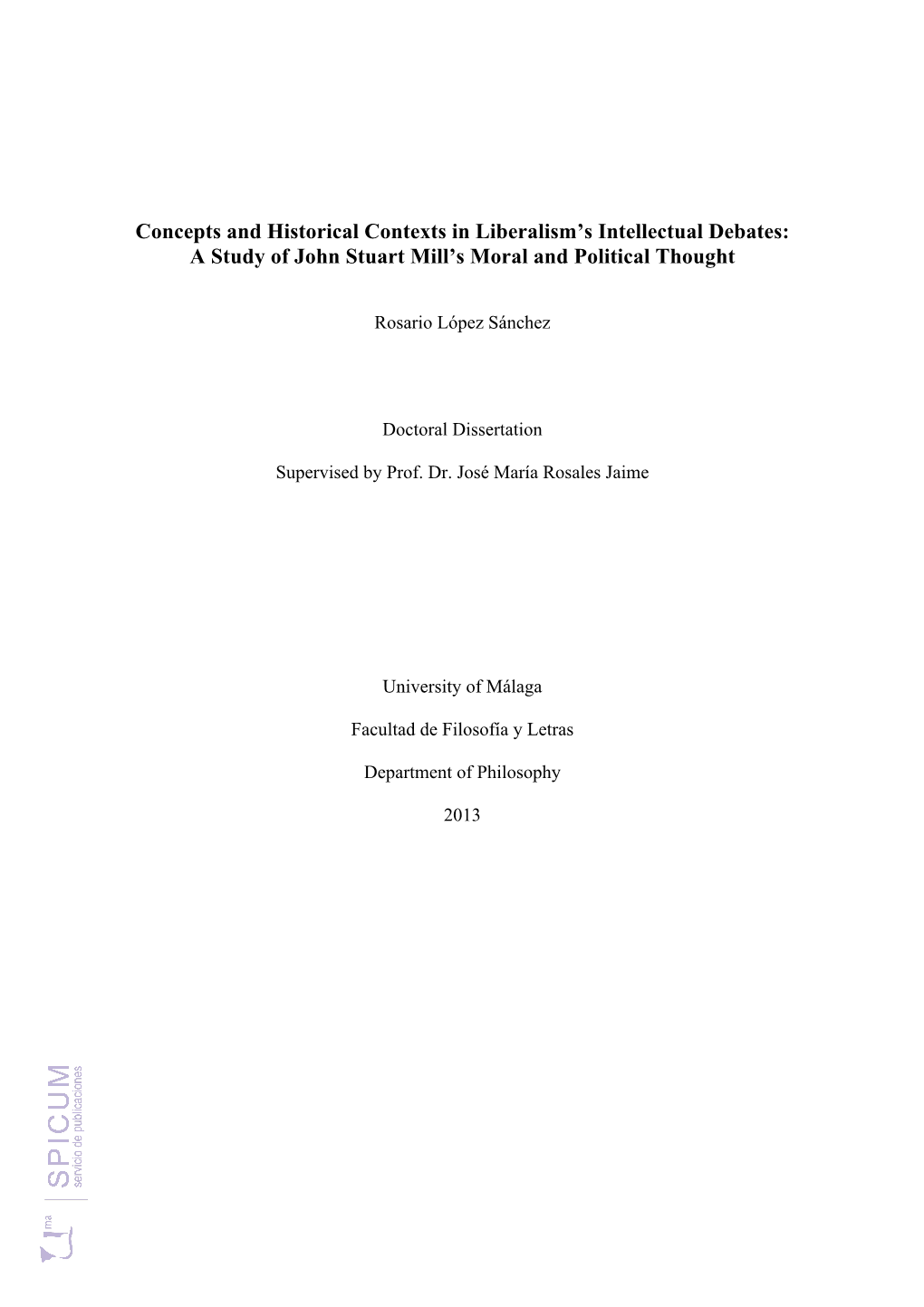 A Study of John Stuart Mill's Moral and Political Thought