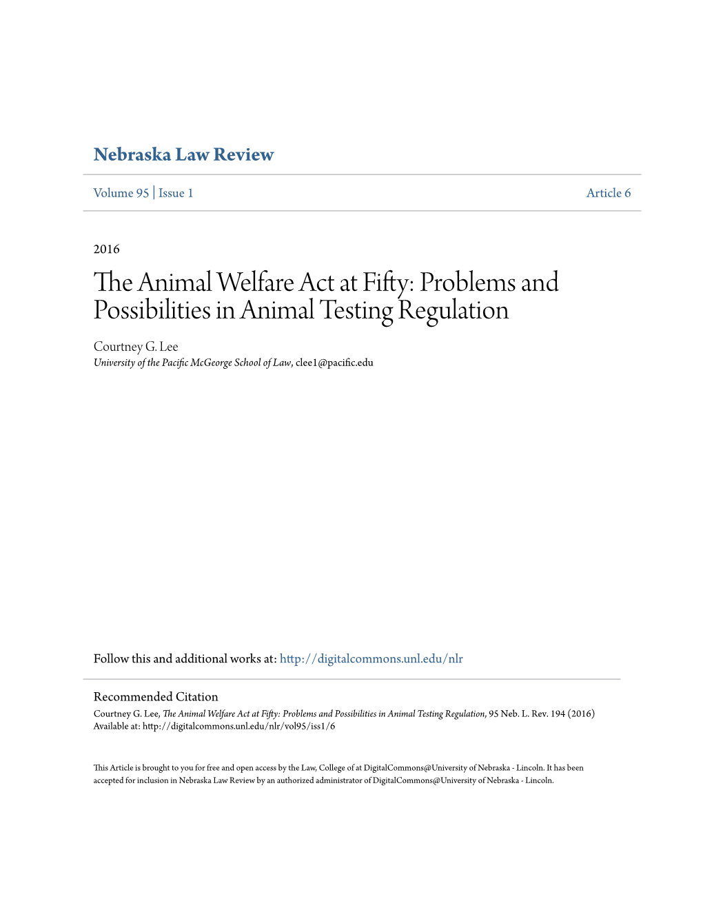 The Animal Welfare Act at Fifty: Problems and Possibilities in Animal Testing Regulation Courtney G