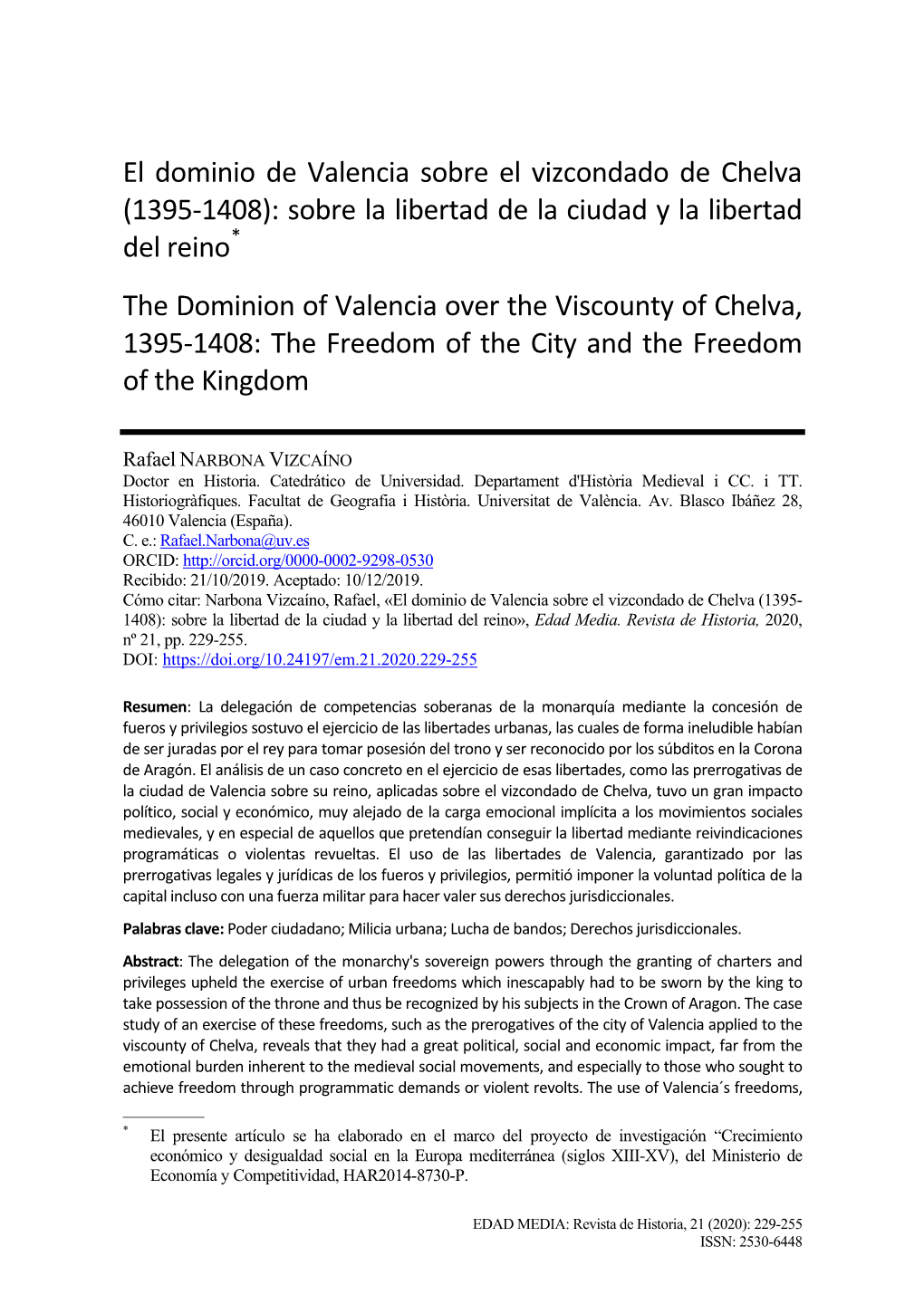 El Dominio De Valencia Sobre El Vizcondado De Chelva (1395-1408): Sobre La Libertad De La Ciudad Y La Libertad Del Reino*