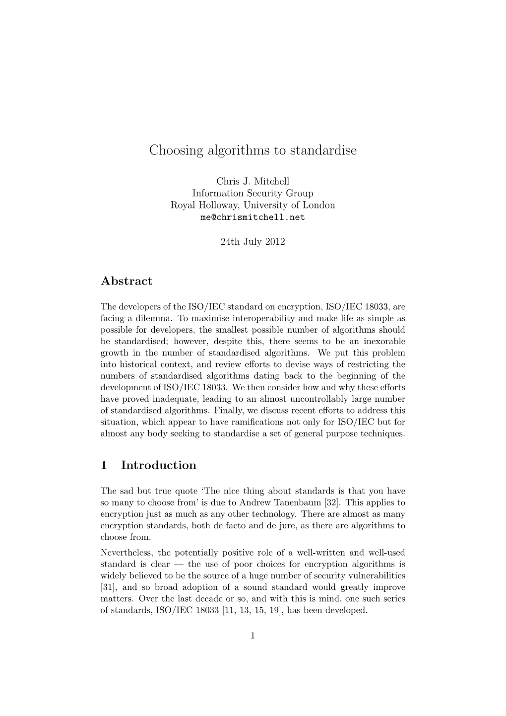 Choosing Algorithms to Standardise