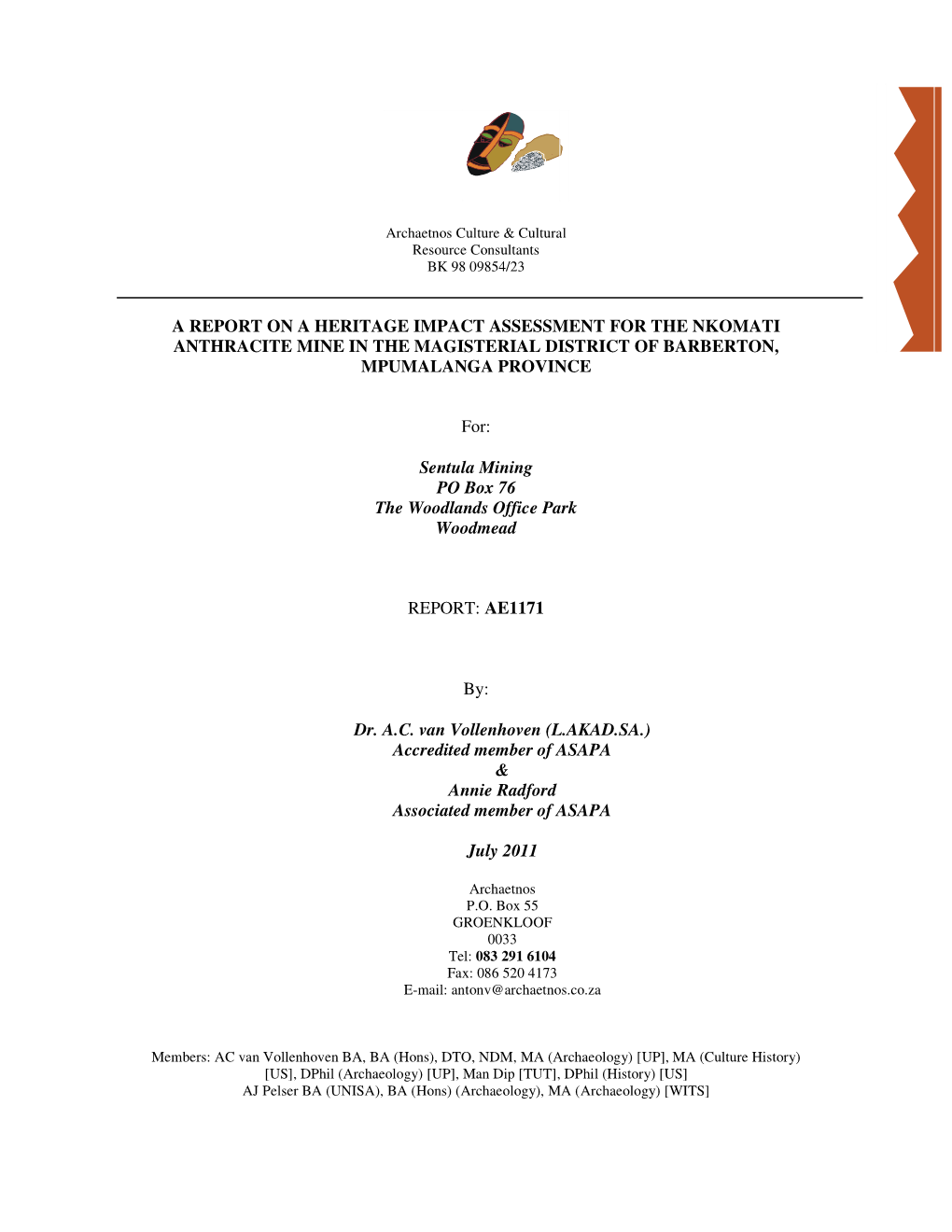 A Report on a Heritage Impact Assessment for the Nkomati Anthracite Mine in the Magisterial District of Barberton, Mpumalanga Province