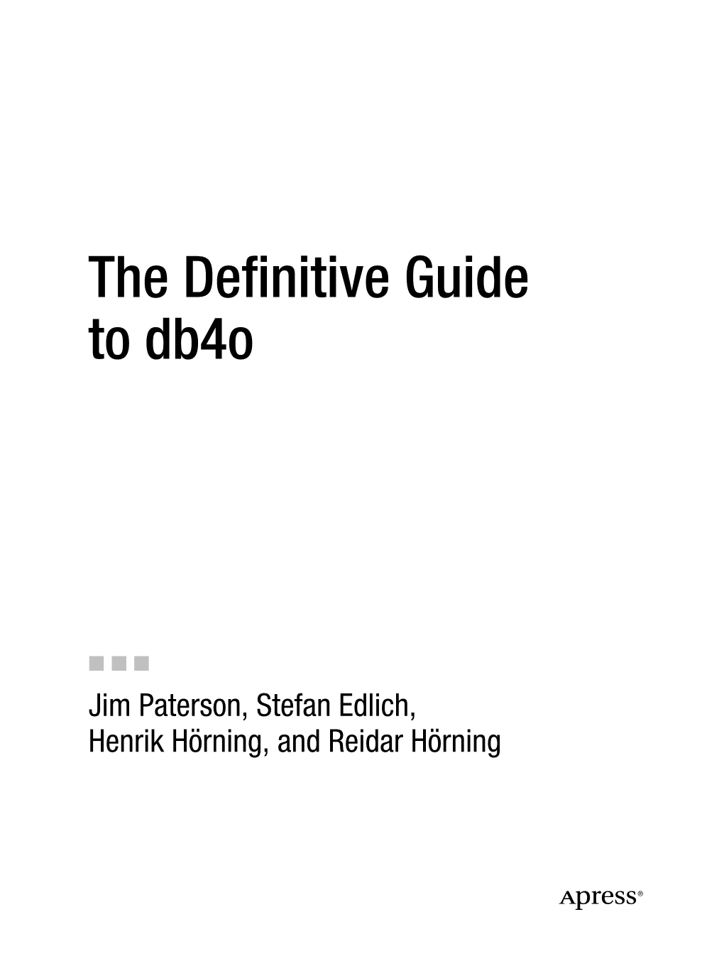 The Definitive Guide to Db4o