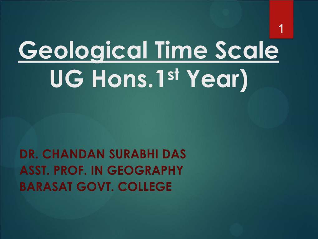 Geological Time Scale UG Hons.1St Year)