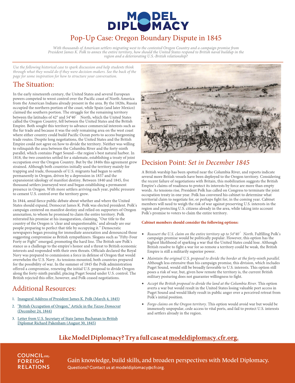 Oregon Boundary Dispute in 1845 with Thousands of American Settlers Migrating West to the Contested Oregon Country and a Campaign Promise from President James K