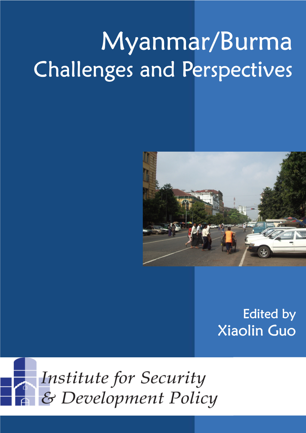 Myanmar/Burma Challenges and Perspectives