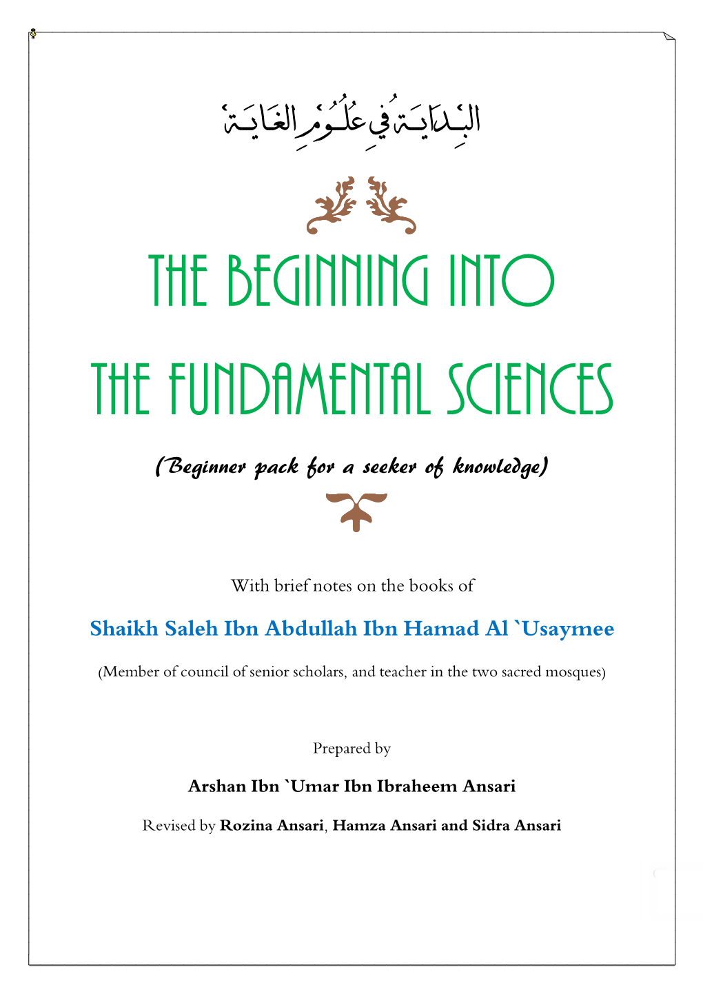 The Beginning Into the Fundamental Sciences