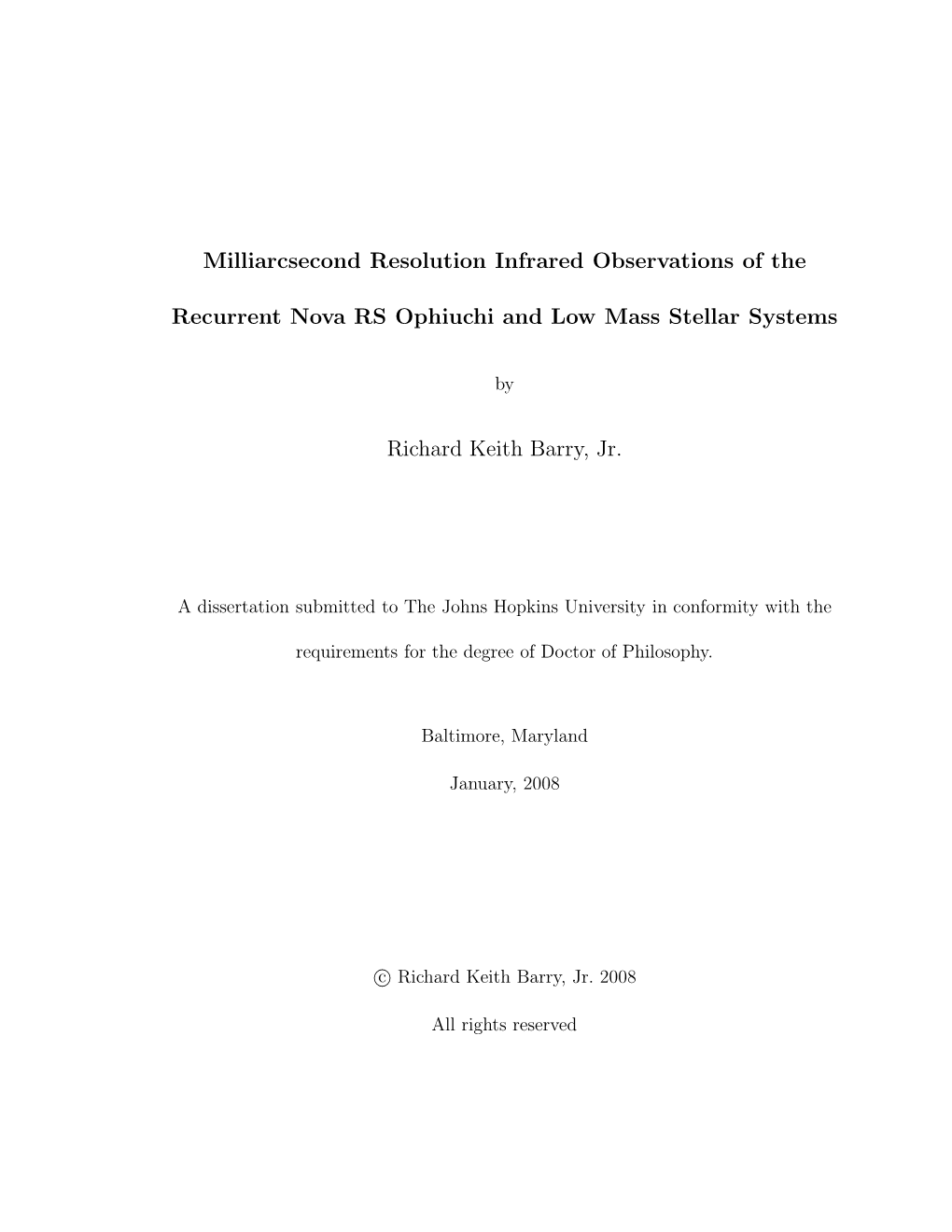 Milliarcsecond Resolution Infrared Observations of the Recurrent Nova RS Ophiuchi and Low Mass Stellar Systems”