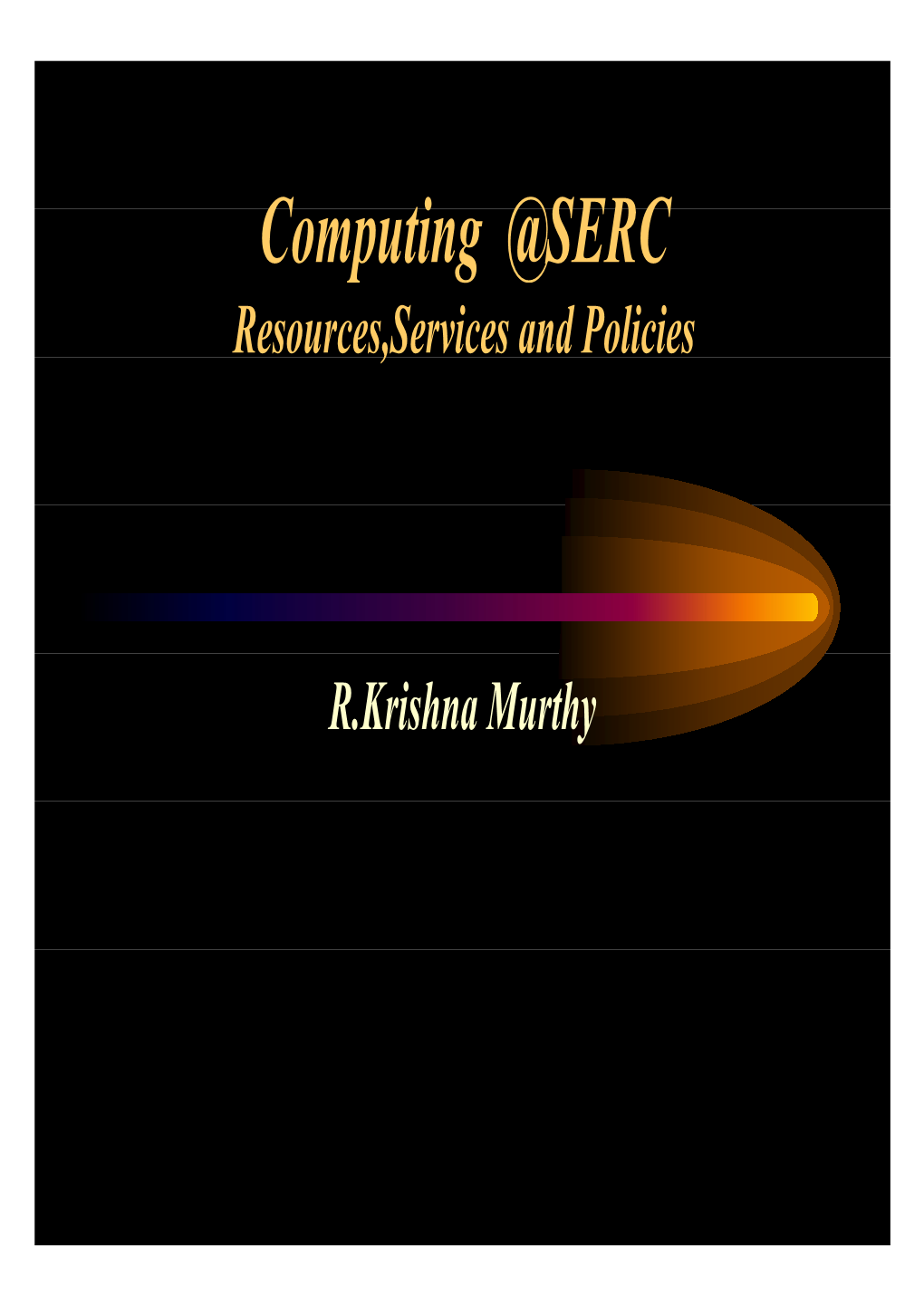 C Ti @SERC Computing @SERC