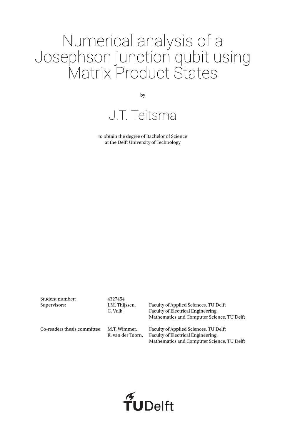 Numerical Analysis of a Josephson Junction Qubit Using Matrix Product States