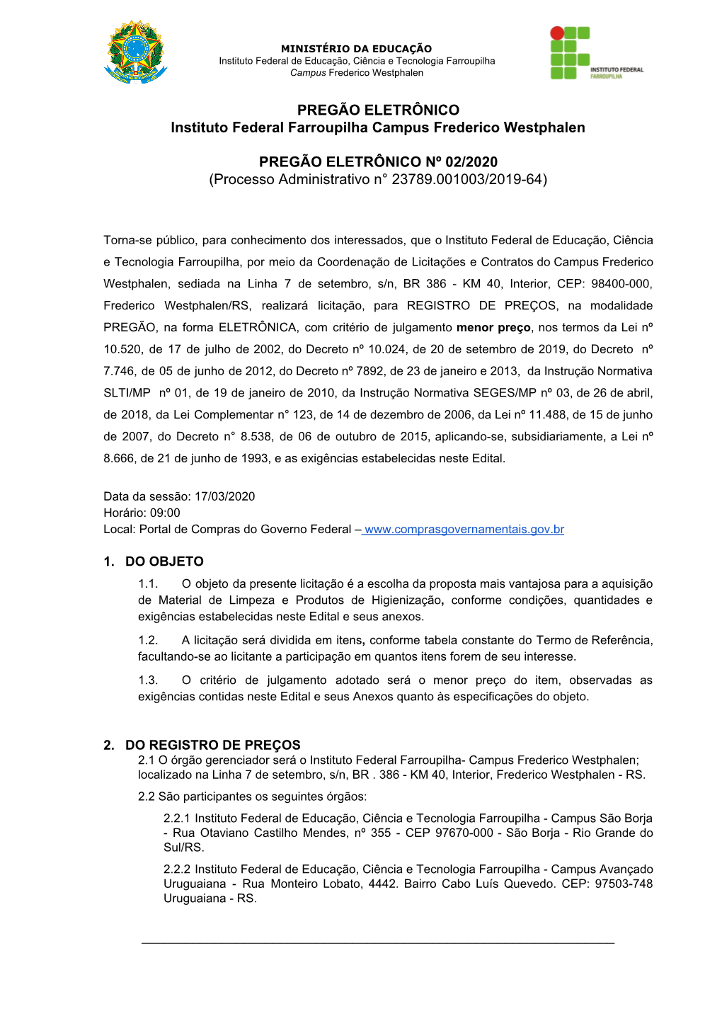 Processo Administrativo N° 23789.001003/2019-64)