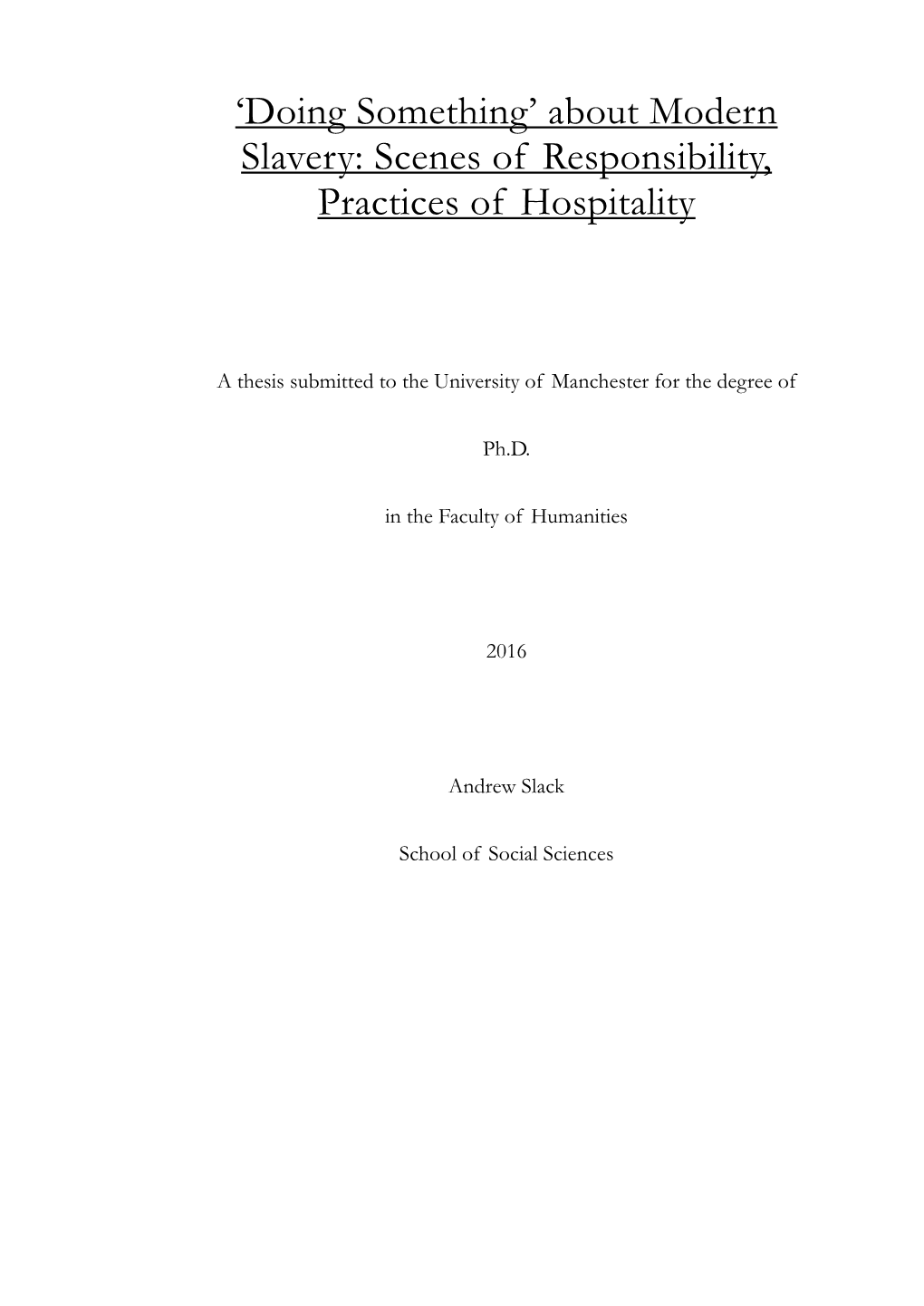 'Doing Something' About Modern Slavery: Scenes of Responsibility, Practices of Hospitality