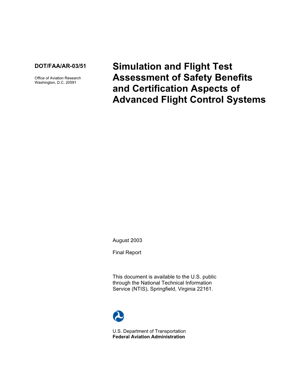 SIMULATION and FLIGHT TEST ASSESSMENT of SAFETY BENEFITS and August 2003 CERTIFICATION ASPECTS of ADVANCED FLIGHT CONTROL SYSTEMS 6