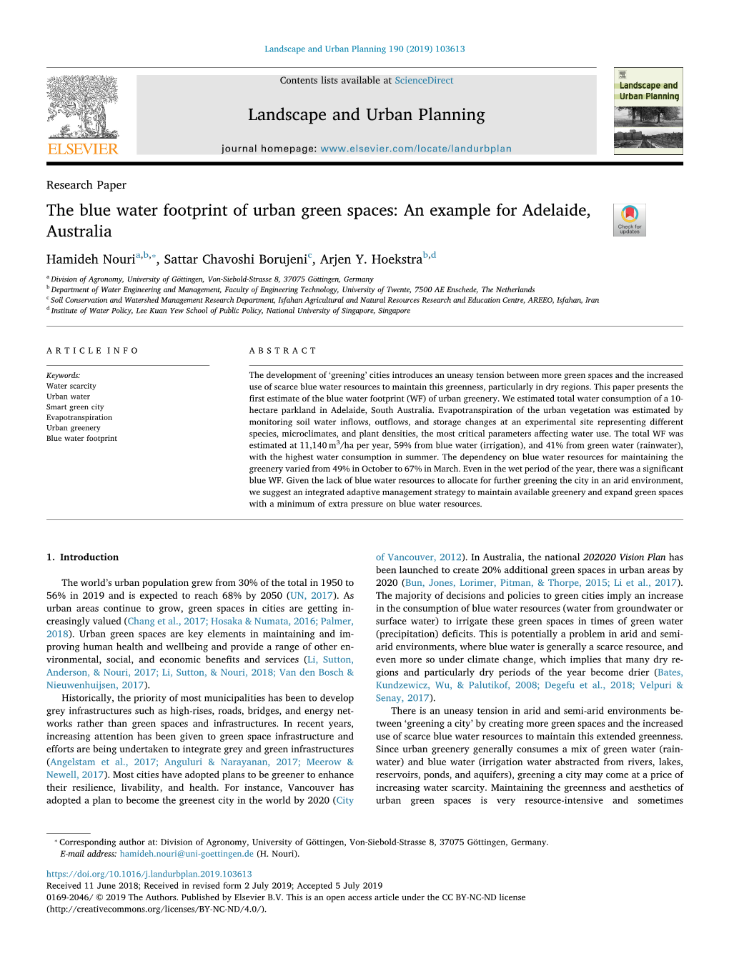 Blue Water Footprint of Urban Green Spaces: an Example for Adelaide, Australia T ⁎ Hamideh Nouria,B, , Sattar Chavoshi Borujenic, Arjen Y