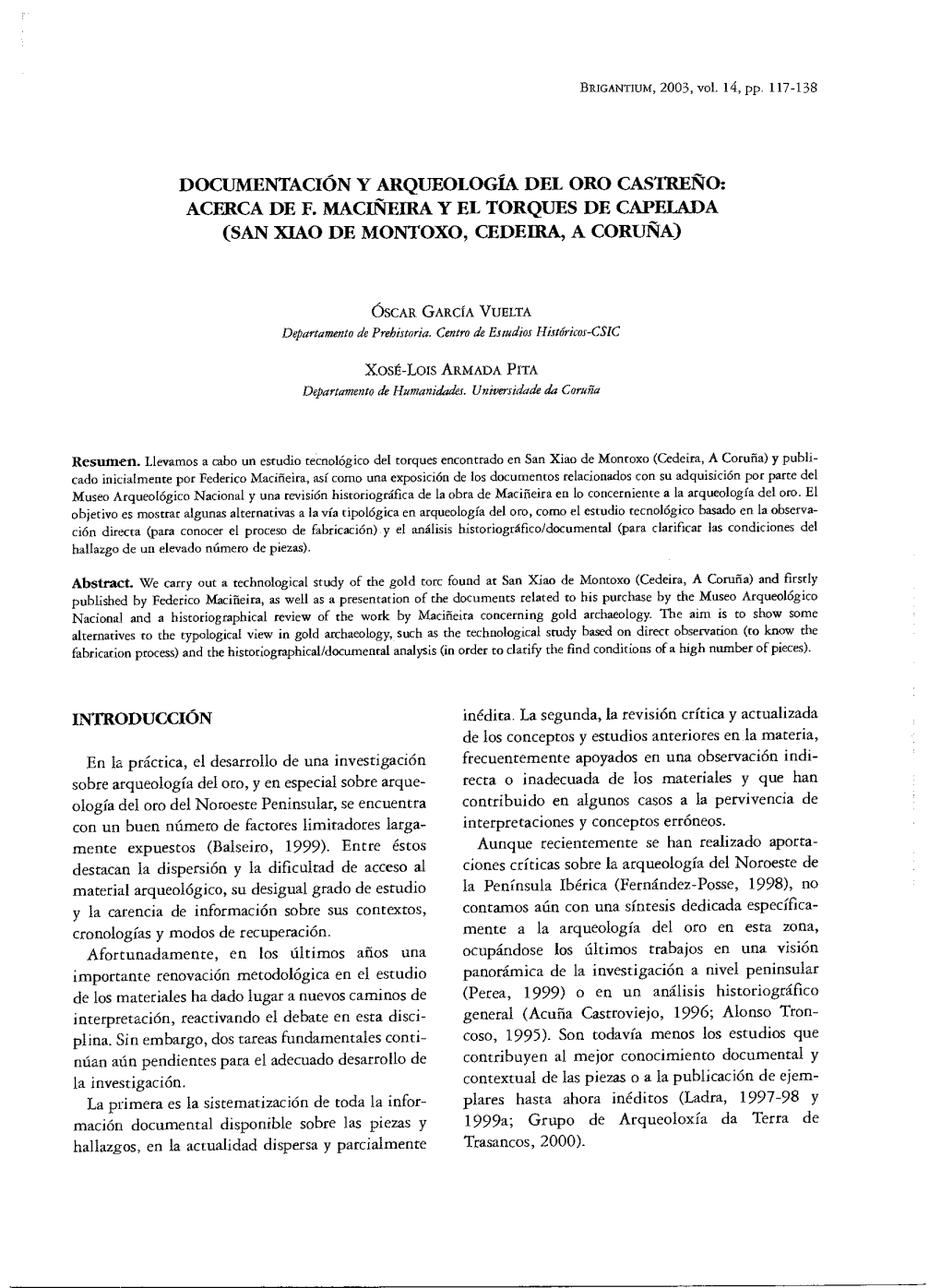 Documentación Y Arqueología Del Oro Castrero: Acerca De F. Maciñeira Y El Torques De Capela Da (San Xiao De Montoxo, Cedeira, a Coruña)