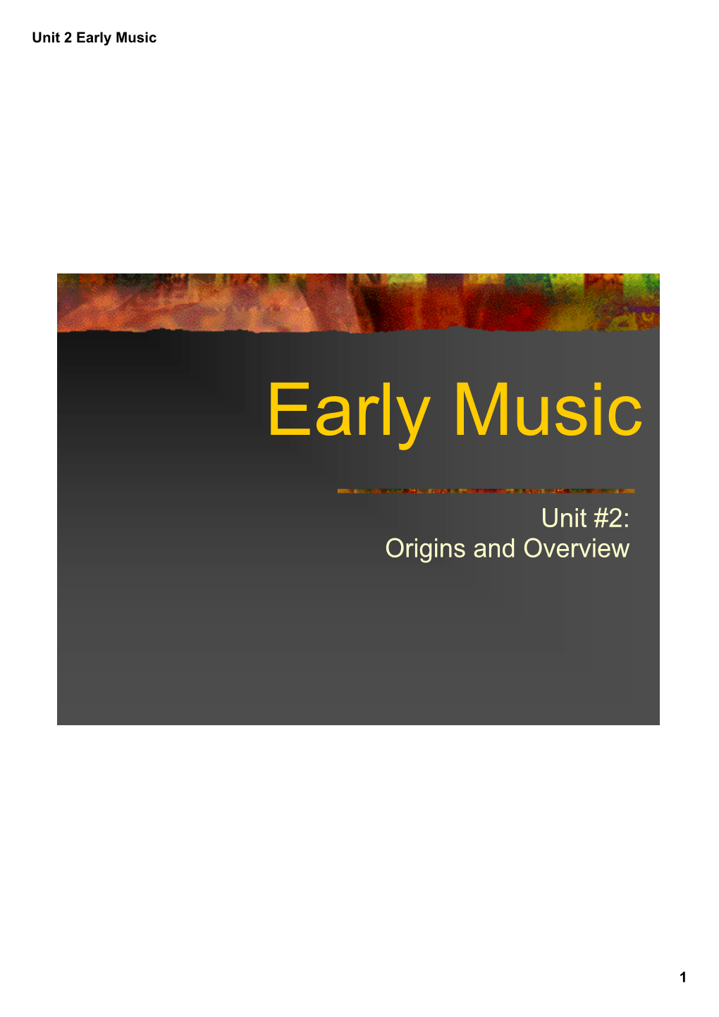 Unit 2 Early Music