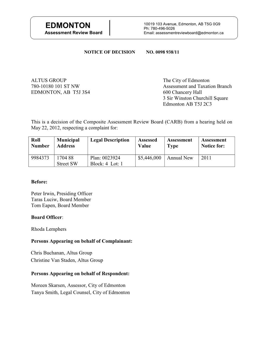 Edmonton, AB T5G 0G9 EDMONTON Ph: 780-496-5026 Assessment Review Board Email: Assessmentreviewboard@Edmonton.Ca