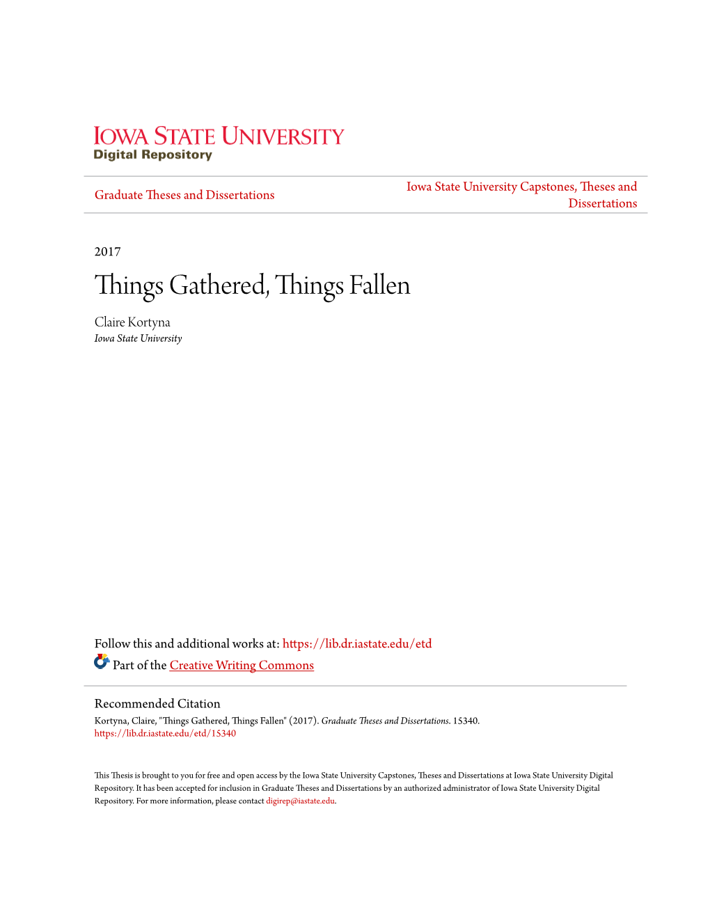 Things Gathered, Things Fallen Claire Kortyna Iowa State University